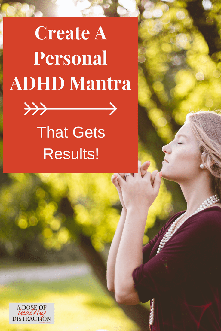 create a personal ADHD mantra that gets results