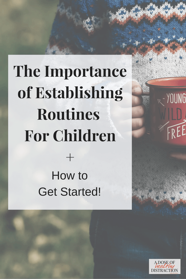 The importance of establishing routines for children
