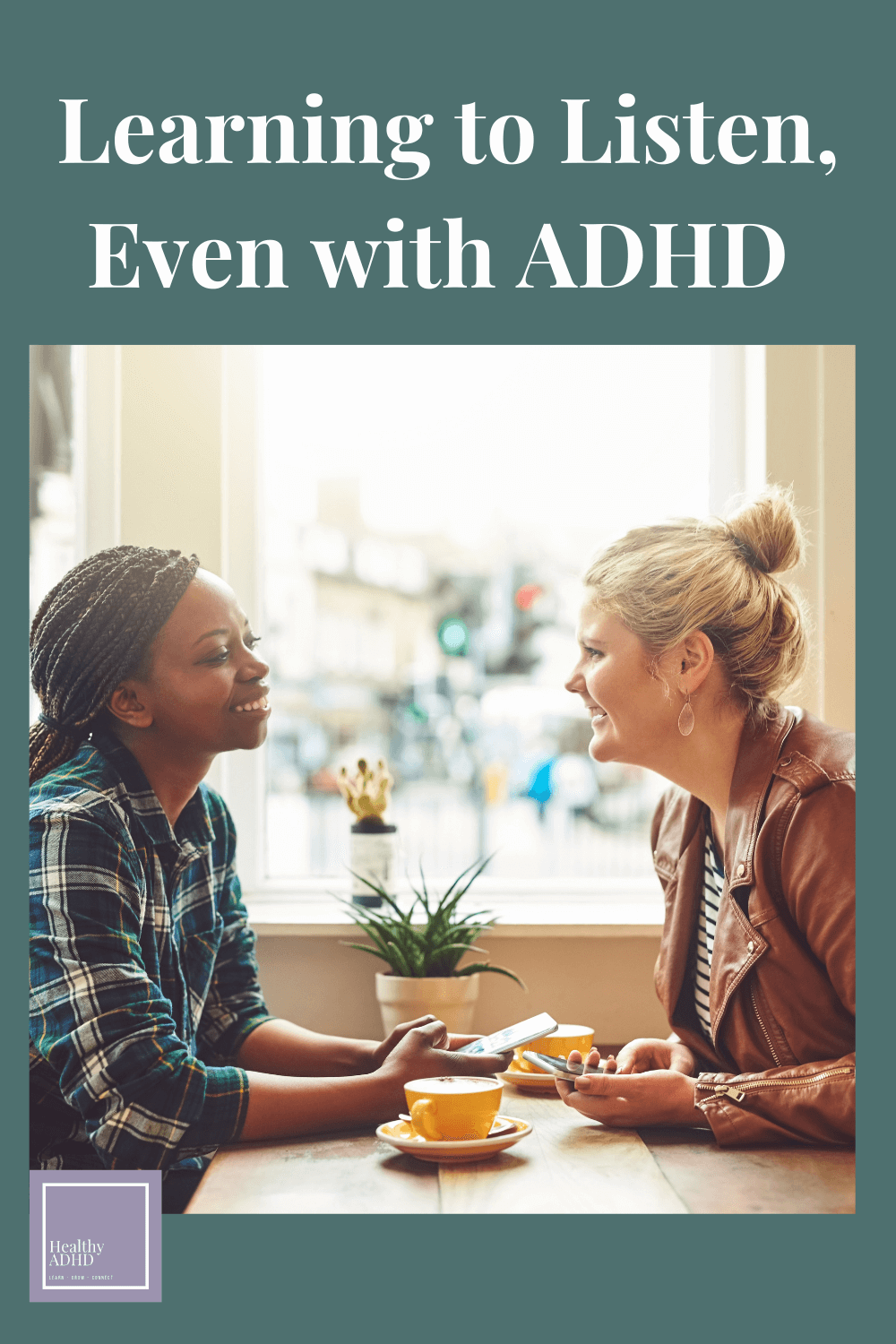 women learning how to listen with ADHD